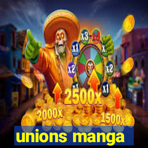 unions manga